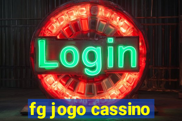 fg jogo cassino